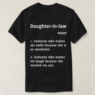 Daughter-in-law Definition Funny Tee Shirt