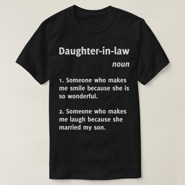 Daughter-in-law Definition Funny Tee Shirt (Design Front)