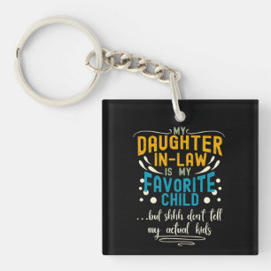 Daughter-In-Law Favourite Child But Shhh, Family Key Ring