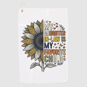 Daughter In Law Favourite Child Sunflower Vintage Golf Towel