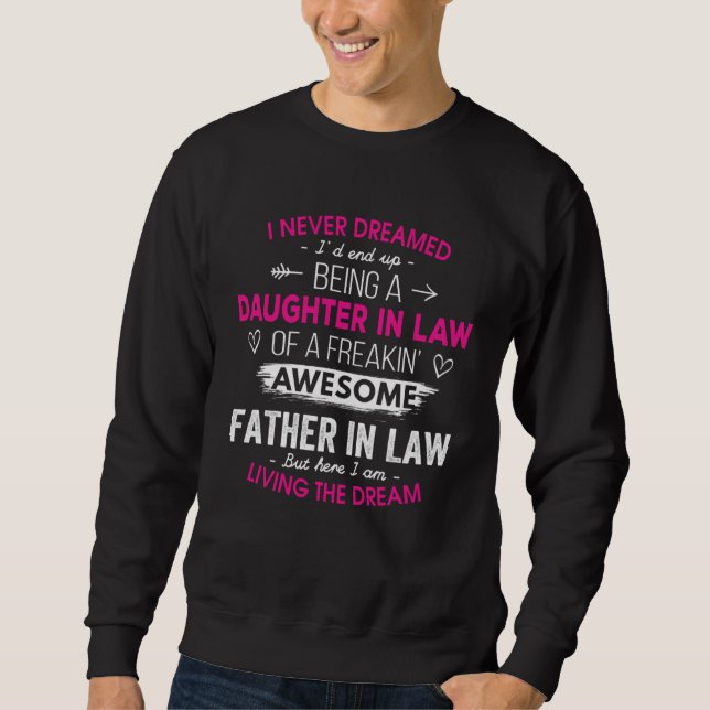 Daughter In Law From Father In Law Christmas Never Sweatshirt (Front)