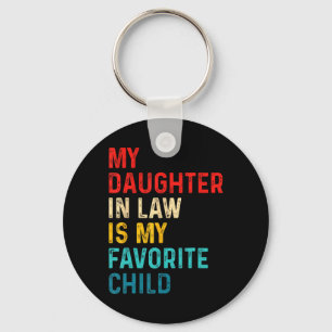 Daughter In Law Is My Favourite Child Family Fathe Key Ring