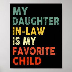 Daughter In Law Is My Favourite Child Family Fathe Poster