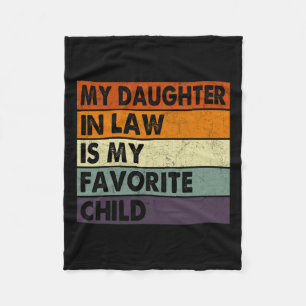 Daughter In Law Is My Favourite Child Fathers Day Fleece Blanket