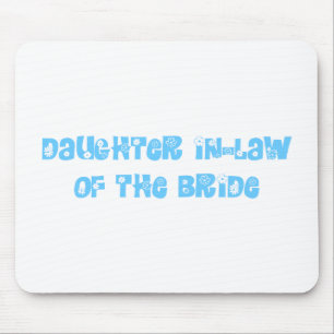 Daughter In-Law of the Bride Mouse Pad