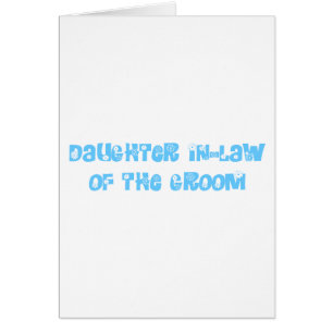 Daughter In-Law of the Groom