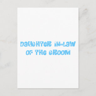Daughter In-Law of the Groom Postcard