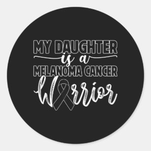 Daughter Is A Melanoma Skin Cancer Warrior Family Classic Round Sticker