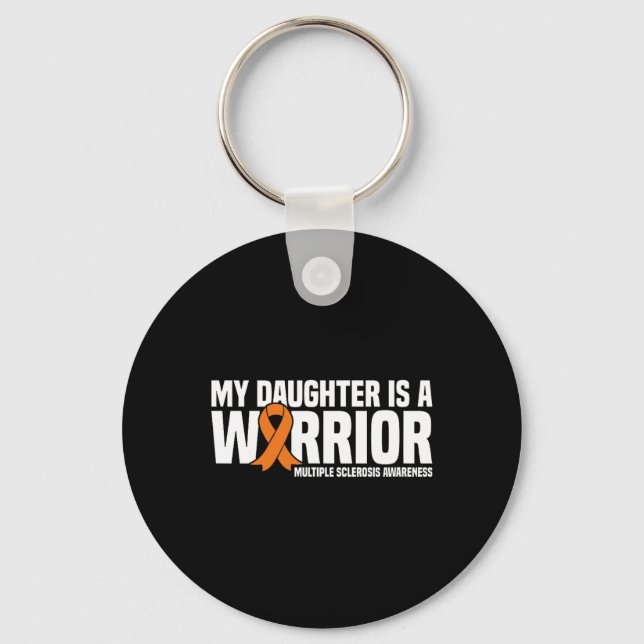 Daughter Is A Warrior Ms Multiple Sclerosis Awaren Key Ring (Front)