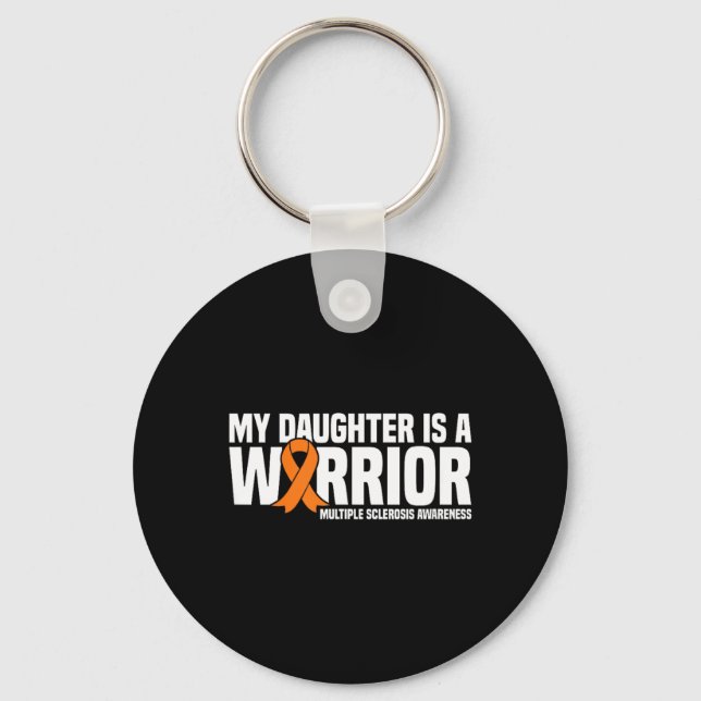 Daughter Is A Warrior Ms Multiple Sclerosis Key Ring (Front)