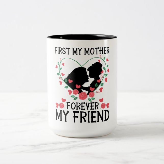 Daughter Kissing Mum – First My Mother Two-Tone Coffee Mug (Center)