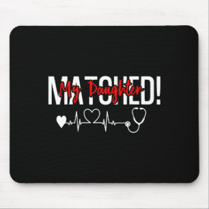 Daughter matched residency match day 2026 medical mouse pad