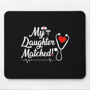 Daughter matched residency match day 2026 medical mouse pad
