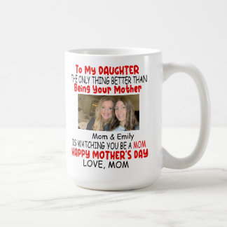 Daughter Mother's Day Gift For Daughter From Mum Coffee Mug