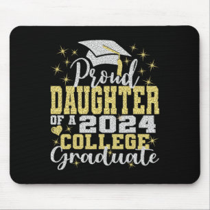Daughter Of 2024 College Graduate Family 24 Gradua Mouse Pad