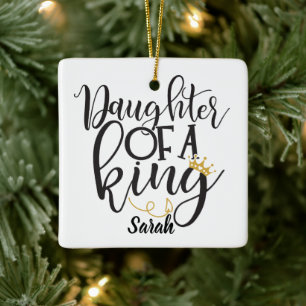 Daughter of a King Ceramic Ornament
