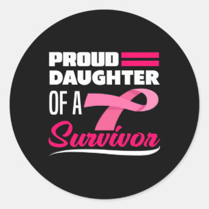 Daughter Of A Survivor Mum Breast Cancer Awareness Classic Round Sticker