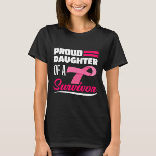 Daughter Of A Survivor Mum Breast Cancer Awareness T-Shirt