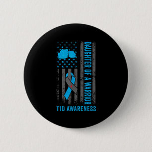 Daughter Of A T1d Warrior Diabetic Type 1 Diabetes 6 Cm Round Badge