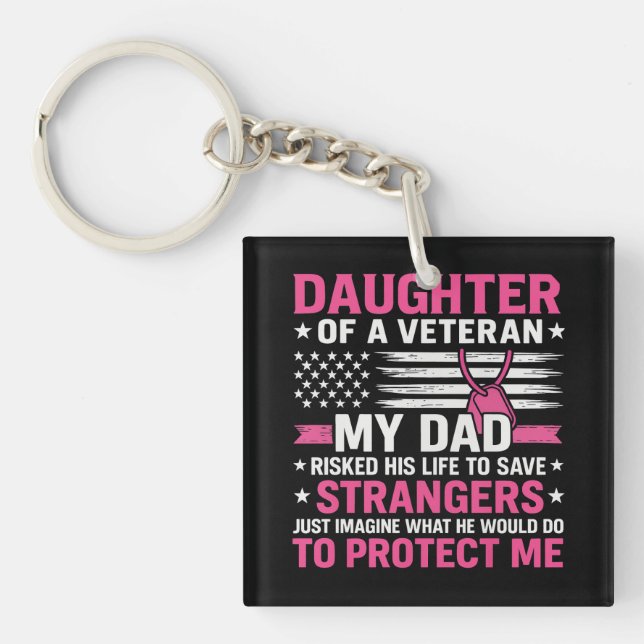 Daughter Of A Veteran Fathers Day Veteran Dad Key Ring (Front)