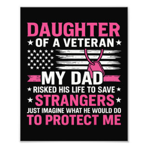 Daughter Of A Veteran Fathers Day Veteran Dad Photo Print