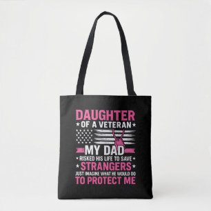 Daughter Of A Veteran Fathers Day Veteran Dad Tote Bag