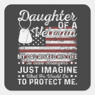 Daughter Of A Veteran Patriotic Military Family Square Sticker