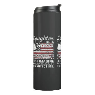 Daughter Of A Veteran Patriotic Military Family Thermal Tumbler