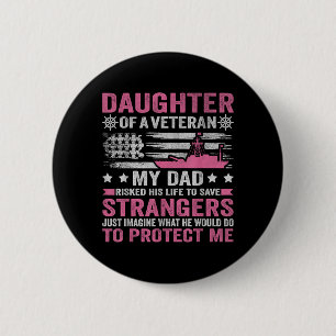 Daughter of A Veteran Veteran Dad Daughter Veteran 6 Cm Round Badge