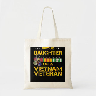 Daughter Of A Vietnam Veteran I'm Proud My Dad  Tote Bag