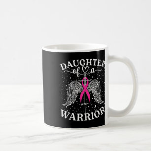 Daughter Of A Warrior Breast Cancer Awareness Supp Coffee Mug