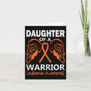 Daughter Of A Warrior Leukaemia Awareness Angel Wi Card