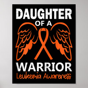 Daughter Of A Warrior Leukaemia Awareness Angel Wi Poster