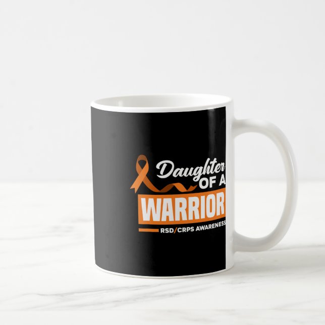 Daughter Of A Warrior Support Supporter Rsd Crps A Coffee Mug (Right)