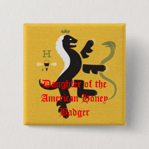 Daughter of the American Honey Badger 15 Cm Square Badge
