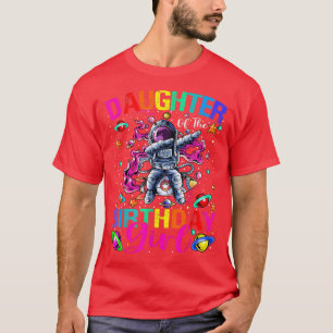 Daughter Of The Birthday Girl Astronaut Boy Space T-Shirt