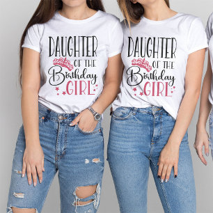 Daughter of the Birthday Girl Custom Family T-Shirt