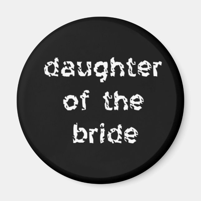 Daughter of the Bride Magnet (Front)