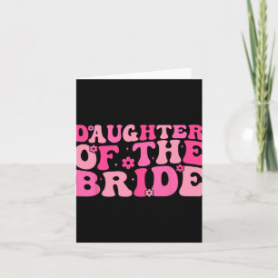 Daughter Of The Bride Wedding Party Family Costume Card