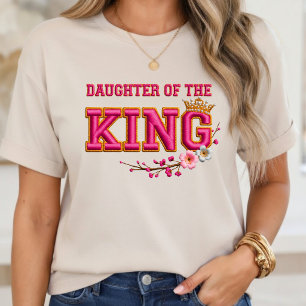Daughter of the King Christian Floral Pink Gold T- T-Shirt
