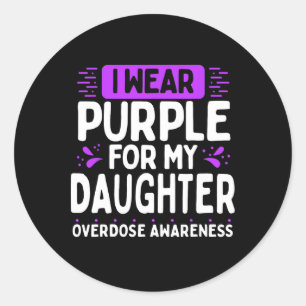 Daughter Overdose Awareness Girls Warrior Purple R Classic Round Sticker