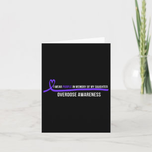 Daughter Overdose Awareness I Wear Purple Card