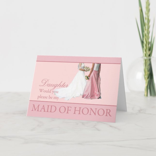 Daughter, Please be my Maid of Honour? Invitation (Front)