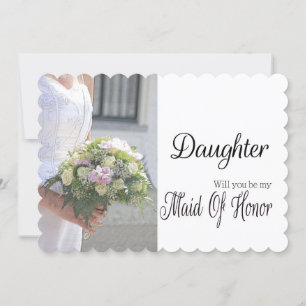Daughter, Please be my Maid of Honour? Invitation
