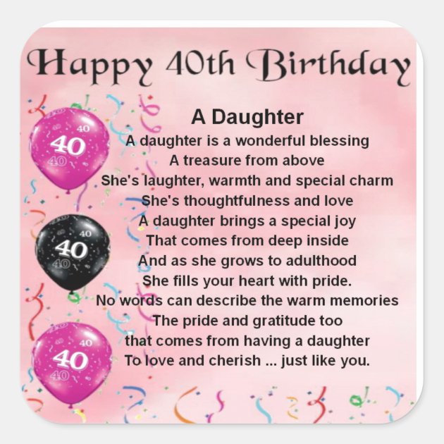 Daughter Poem 40th Birthday Square Sticker | Zazzle