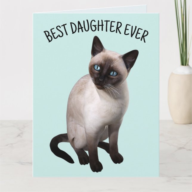DAUGHTER SIAMESE CAT BIRTHDAY Greeting Card (Front)