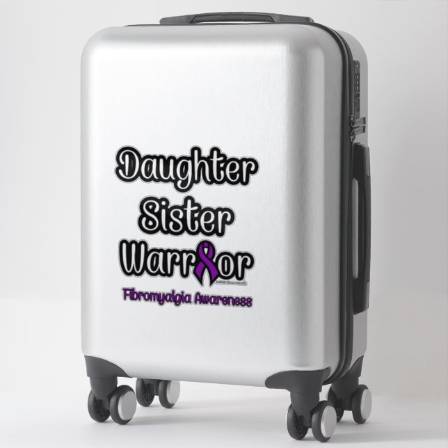 Daughter Sister Warrior...Fibro (Suitcase)
