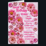 Daughter Special Birthday Wishes Pink Daisies<br><div class="desc">A beautiful birthday card for a daughter. A wonderful birthday card full of pink daisies. A lovely heartfelt verse completes the lovely feeling this card brings. send sincere birthday wishes to someone special.</div>