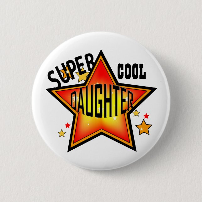 Daughter Super Cool Star Funny Button (Front)