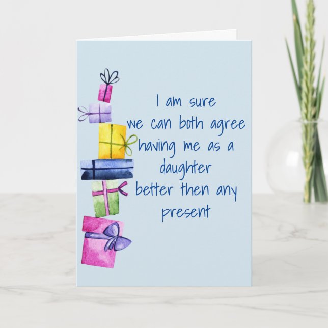 Daughter to Father Mother Birthday Funny Holiday Card (Front)